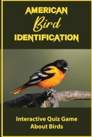 American Bird Identification: Interactive Quiz Game About Birds null Book Cover