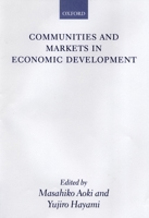 Communities and Markets in Economic Development 0199241015 Book Cover
