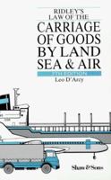 The Law Of The Carriage Of Goods By Land, Sea, And Air 0721906230 Book Cover