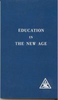 Education in the New Age 0853301050 Book Cover