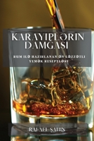 Karayiplərin Damğası: Rum ilə hazırlanan ən ləzzətli yemək reseptləri 1783812982 Book Cover