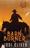 Barn Burner (Alternative Cover) 1917390092 Book Cover