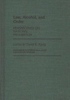 Law, Alcohol, and Order: Perspectives on National Prohibition (Contributions in American History) 0313247552 Book Cover