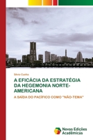 A Eficácia Da Estratégia Da Hegemonia Norte-Americana 6203466484 Book Cover