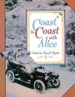 Coast to Coast With Alice (On My Own History (Paper)) 1575050749 Book Cover