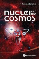 Nuclei in the Cosmos 9814417661 Book Cover