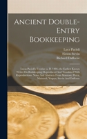 Ancient Double-entry Bookkeeping: Lucas Pacioli's Treatise (a. D. 1494--the Earliest Known Writer On Bookkeeping) Reproduced And Translated With ... Pietra, Mainardi, Ympyn, Stevin And Dafforne 1015512852 Book Cover