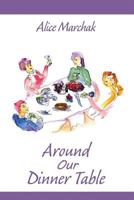 Around Our Dinner Table 148092475X Book Cover