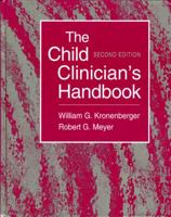 The Child Clinician's Handbook (2nd Edition) 0205296211 Book Cover