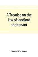 A Treatise On the Law of Easements: In Continuation of the Author's Treatise On the Law of Real Property 1240042159 Book Cover