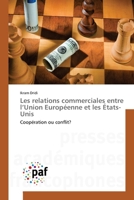 Les Relations Commerciales Entre L'Union Europeenne Et Les Etats-Unis 3841633234 Book Cover