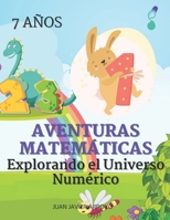 AVENTURAS MATEMÁTICAS 1: Explorando el Universo Numérico (Spanish Edition) B0CV4N1HRM Book Cover