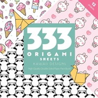 333 Origami Sheets Kawaii Designs: High-Quality Double-Sided Paper Pack Book 1644035669 Book Cover