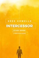 Rees Howells, Intercessor Study Guide 1619582864 Book Cover