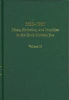 1650-1850: Ideas, Aesthetics, & Inquiries in the Early Modern Era (Ideas, Aesthetics, and Inquiries in the Early Modern Era) 0404644082 Book Cover