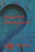 Heartfelt Headspaces B08DVGDPFF Book Cover