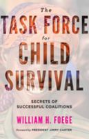 The Task Force for Child Survival: Secrets of Successful Coalitions 1421425602 Book Cover