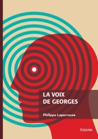 La voix de Georges (French Edition) 2414823739 Book Cover