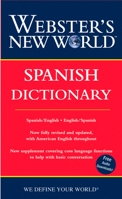 Webster's New World Spanish Dictionary: Spanish/English English/Spanish (Webster's New World) 0470178256 Book Cover