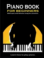 Piano book for beginners: Learn how to play piano. Theory and Technic: - 8.5x11 inch B08DBVKY4J Book Cover