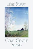 Come, Gentle Spring 0070622434 Book Cover