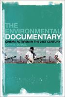 The Environmental Documentary: Cinema Activism in the 21st Century 1501347519 Book Cover