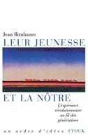Leur jeunesse et la nôtre 2234058074 Book Cover