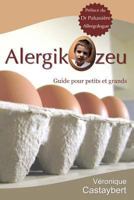 Alergikozeu: Guide pour petits et grands 149471177X Book Cover