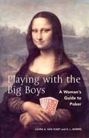 Playing With The Big Boys : A Woman 1567316808 Book Cover