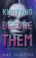 Knotting Before Them: An why choose novella B0CVDFJ7TN Book Cover