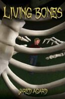 Living Bones 1633920291 Book Cover