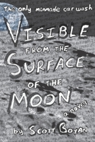 Visible from the Surface of the Moon B08XXSLXVY Book Cover
