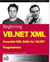 Beginning VB.NET XML: Essential XML Skills for VB.NET Programmers 1861007787 Book Cover