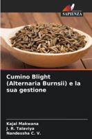 Cumino Blight (Alternaria Burnsii) e la sua gestione 6209285309 Book Cover