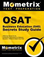 OSAT Business Education (040) Secrets: CEOE Exam Review for the Certification Examinations for Oklahoma Educators/Oklahoma Subject Area Tests 1610724186 Book Cover