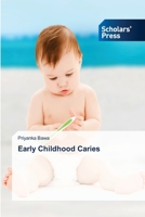 Early Childhood Caries 6138940881 Book Cover