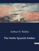 The Noble Spanish Soldier B0CWNC6KFB Book Cover
