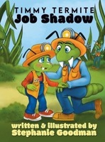 Timmy Termite Job Shadow B0GSWQXHJJ Book Cover