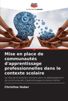Mise en place de communautés d'apprentissage professionnelles dans le contexte scolaire (French Edition) 6209416640 Book Cover
