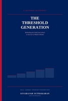 The Threshold Generation: Rethinking the Path from School to Success in Modern Britain B0HH6GDBF1 Book Cover