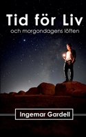 Tid för Liv: och morgondagens löften (Swedish Edition) 918057856X Book Cover