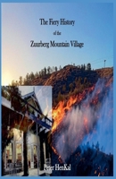 The Fiery History of the Zuurberg Mountain Village B0FQTSLB3K Book Cover