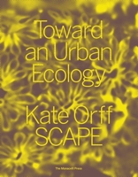 Toward an Urban Ecology: SCAPE / Landscape Architecture 1580934366 Book Cover