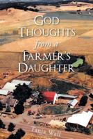 God Thoughts from a Farmer's Daughter 1641142952 Book Cover