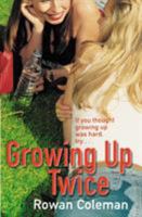 Growing Up Twice 0099427680 Book Cover