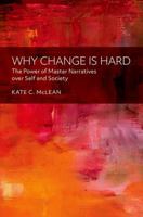 Why Change Is Hard 0197764649 Book Cover