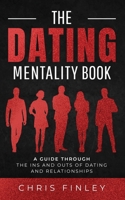 The Dating Mentality Book B0CN1KZVBK Book Cover
