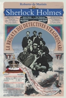 Sherlock Holmes - La Brigata dei Detectives Straordinari (Sherlock Holmes Ciclo di Reichenbach -5 romanzi-) (Italian Edition) B088N3XR9Y Book Cover