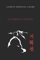 LE VAISSEAU TORTUE B089M1H35S Book Cover