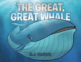 The Great, Great Whale 1642583669 Book Cover